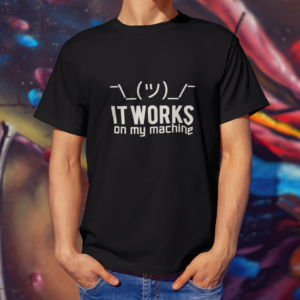 New Developer T-Shirt for Men – “It Works On My Machine” 100% Cotton